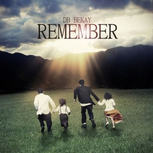 REMEMBER - Bekay