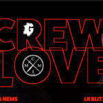LR BLITZKRIEG – CREW LOVE ft. NEMS