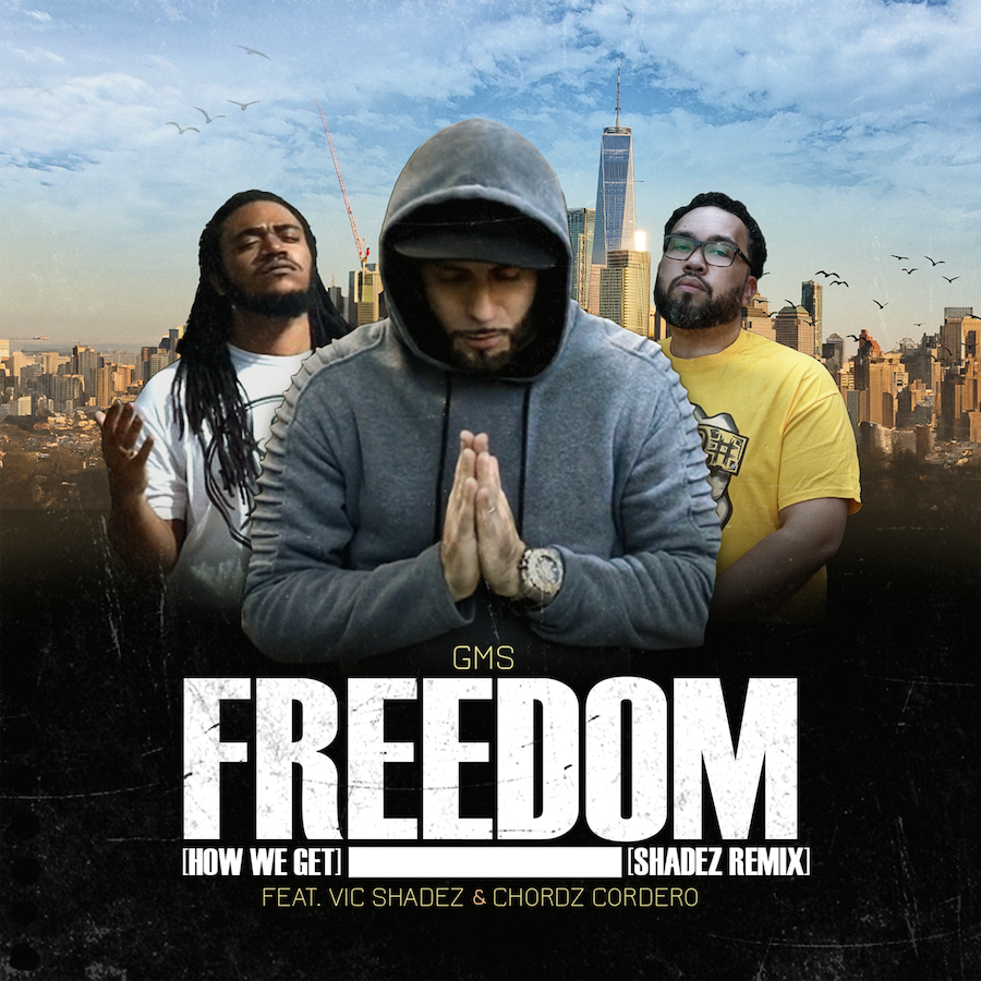 GMS Unveils “Freedom (How We Get) Shadez Remix” Featuring Chordz Cordero & Vic Shades